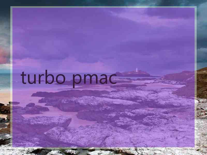 turbo pmac