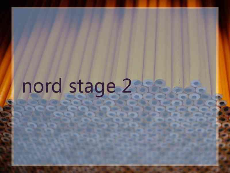 nord stage 2