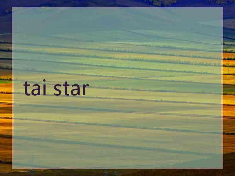 tai star