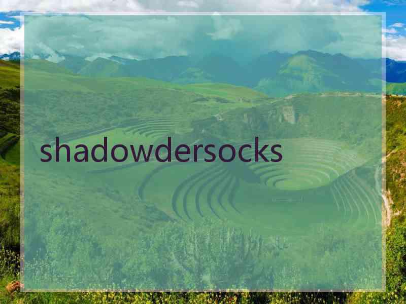 shadowdersocks