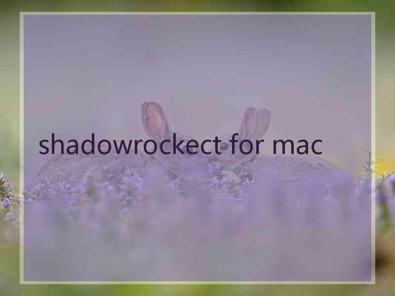 shadowrockect for mac